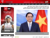 Truyền thông Kuwait và Trung Đông đồng loạt đưa tin về chuyến thăm của Thủ tướng Phạm Minh Chính