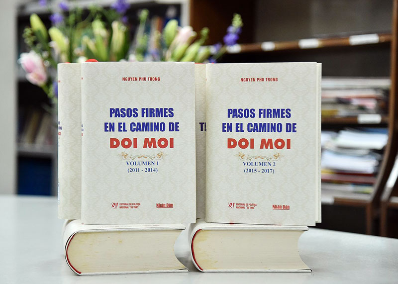 Xuất bản bộ sách Vững bước trên con đường đổi mới của Tổng Bí thư Nguyễn Phú Trọng bằng tiếng Tây Ban Nha