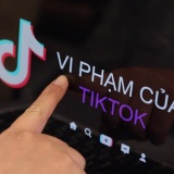 TikTok phạm 6 vi phạm tại Việt Nam