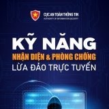 Cục An toàn thông tin phát động chiến dịch “Kỹ năng nhận diện và phòng chống lừa đảo trực tuyến”