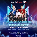 Đón chờ đêm Maximizing Concert của MobiFone: Khách mời khủng, sân khấu chất và loạt trải nghiệm có 1-0-2