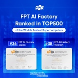 Hai nhà máy AI của FPT lọt TOP 500 siêu máy tính thế giới