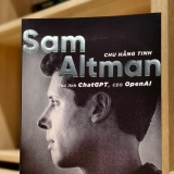 Cuốn sách về Sam Altman: Người kiến tạo cuộc chơi AI toàn cầu