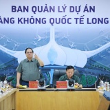Thủ tướng Phạm Minh Chính: Khai thác thương mại sân bay Long Thành vào cuối năm 2026