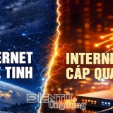 So sánh Internet vệ tinh và cáp quang 2026: nên chọn cái nào?