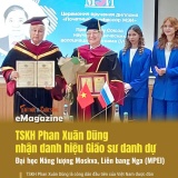 TSKH Phan Xuân Dũng nhận danh hiệu Giáo sư danh dự Đại học Năng lượng Moskva, Liên Bang Nga (MPEI)