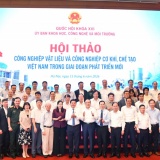 Đề xuất xây dựng Chiến lược quốc gia phát triển công nghiệp vật liệu và cơ khí chế tạo