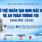 Thư mời viết bài tham dự Hội thảo khoa học quốc gia “Trí tuệ nhân tạo cho Mật mã và An toàn thông tin (AI4CRIS 2026)”