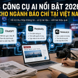 3 công cụ AI nổi bật năm 2026 giúp nhà báo làm việc hiệu quả hơn