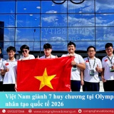 Việt Nam giành 7 huy chương tại Olympic Trí tuệ nhân tạo quốc tế 2026