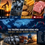 Nghị định 302/2026/NĐ-CP: Hoàn thiện khung pháp lý thị trường giao dịch hàng hóa