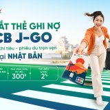 Thẻ ghi nợ quốc tế VPBank JCB J-Go: An tâm chi tiêu tại Nhật Bản với 0% phí ngoại tệ 