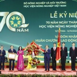 Học viện Nông nghiệp Việt Nam: 70 năm phát triển tri thức, thúc đẩy đổi mới sáng tạo