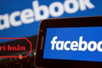 Facebook trì hoãn duyệt quảng cáo do ảnh hưởng dịch bệnh