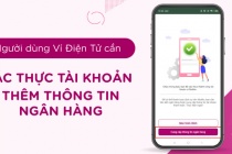Cần xác thực ví điện tử trước ngày 7/7