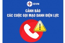 Cảnh giác với cuộc gọi lừa đảo mạo danh nhân viên công ty điện lực