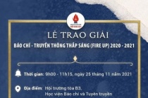 Sáng 25/11, sẽ diễn ra  Lễ Trao Giải Báo chí - Truyền thông Thắp sáng (Fire Up) 2020 - 2021