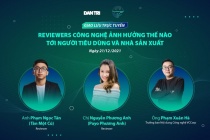 Chiều nay giao lưu: Reviewer ảnh hưởng thế nào tới người dùng và hãng?