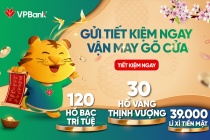 Chào Xuân Nhâm Dần, VPBank dành hàng nghìn quà tặng tri ân khách hàng gửi tiết kiệm