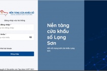 Lạng Sơn: Triển khai thí điểm Nền tảng cửa khẩu số từ 14/1