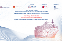 Sáng 3/3/2022 sẽ ra mắt Cổng Thông tin cơ sở dữ liệu thương mại Việt Nam (VNTR)