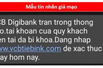 Ngân hàng Vietcombank tiếp tục cảnh báo lừa đảo giả mạo tin nhắn