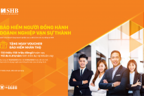 SHB ưu đãi lãi suất vay và tăng voucher bảo hiểm nhân thọ cho doanh nghiệp