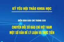 Chủ động chuyển đổi số báo chí - xu thế tất yếu của thời đại