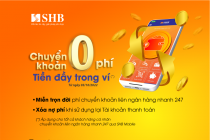 Chuyển khoản không phí - tiền đầy trong ví cùng SHB