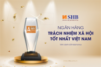 SHB được vinh danh “Ngân hàng có trách nhiệm xã hội tốt nhất Việt Nam”