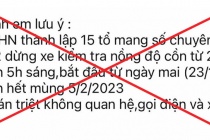 Công an TP Hà Nội bác bỏ thông tin ''Hà Nội lập 15 tổ kiểm tra nồng độ cồn, không xin xỏ