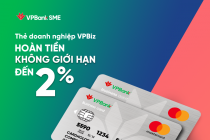 Bộ đôi thẻ VPBiz của VPBank tung ưu đãi hoàn tiền hấp dẫn