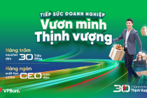 Mừng sinh nhật tuổi 30, VPBank tặng cơn mưa quà tăng cho khách hàng SME