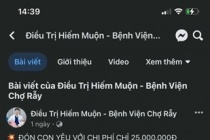 Mạo danh Bệnh viện Chợ Rẫy đăng thông tin quảng cáo trị hiếm muộn giá rẻ