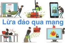 Lừa đảo online, “chiêu trò cũ, nạn nhân mới”