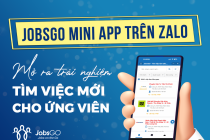 JobsGO Mini App trên Zalo: Mở ra trải nghiệm tìm việc mới cho ứng viên