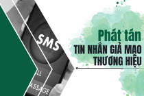 Cách nhận biết và phòng tránh lừa đảo phát tán SMS Brandname giả mạo