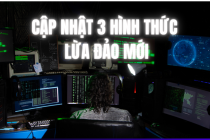Cập nhật 3 hình thức lừa đảo trực tuyến mới