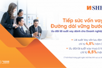 SHB mở rộng gói tín dụng “Tiếp sức vốn vay – Đường dài vững bước” lên 16.000 tỷ đồng, lãi suất từ 4,8%