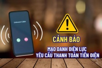 Cảnh giác với chiêu thức mạo danh điện lực yêu cầu thanh toán tiền điện