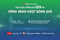 VPBankS Talk 04 “Vững vàng vượt sóng gió”: Nơi khai mở ý tưởng đầu tư cho năm 2025