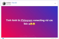 Nhiều người dùng Việt Nam không thể truy cập Telegram: Lý do và góc nhìn đa chiều