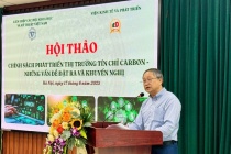 Định hình thị trường tín chỉ carbon: Đòi hỏi thể chế mạnh
