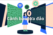 Cảnh báo những thủ đoạn lừa đảo công nghệ mới