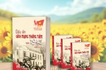 Nhìn lại Cách mạng Tháng Tám để đất nước vững bước trong kỷ nguyên mới