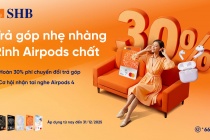 SHB triển khai hàng loạt ưu đãi chi tiêu ngoại tệ, trả góp ưu việt cùng nhiều phần thưởng hấp dẫn
