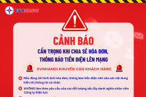 EVNHANOI khuyến cáo khi chia sẻ hóa đơn, thông báo tiền điện lên mạng