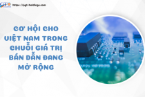 Cơ hội cho Việt Nam trong chuỗi giá trị bán dẫn đang mở rộng