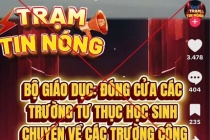 Bộ Giáo dục và Đào tạo bác tin đồn “đóng cửa trường ngoài công lập”