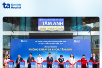 Bệnh viện Đa khoa Tâm Anh khai trương Siêu Phòng khám Đa khoa Tâm Anh Cầu Giấy
